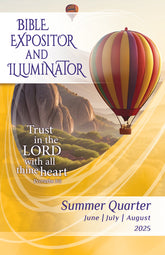 Bible Expositor and Illuminator SUMMER Quarter 2025